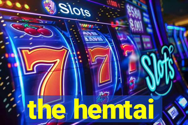 the hemtai